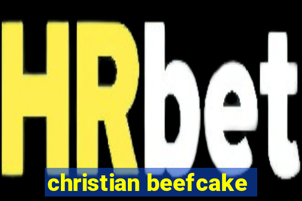 christian beefcake